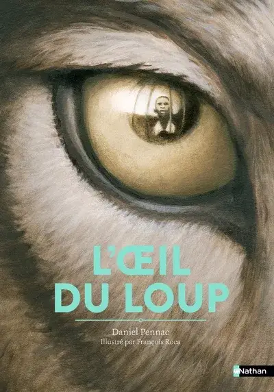 LŒil du loup de Daniel Pennac