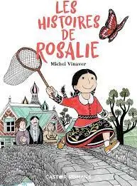Les histoires de Rosalie, Michel Vinaver
