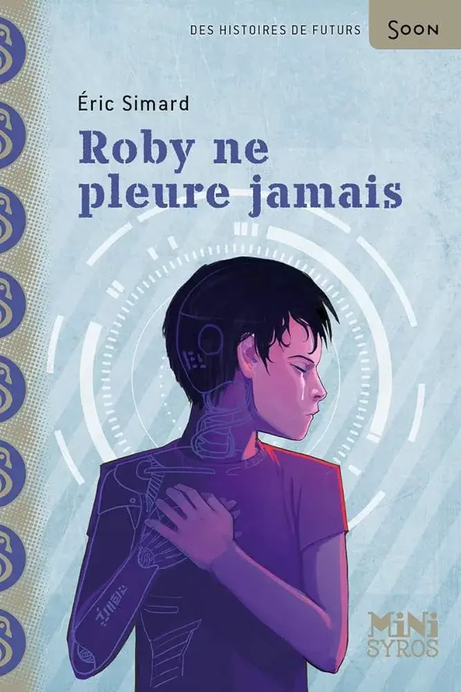 Roby ne pleure jamais d’Éric Simard