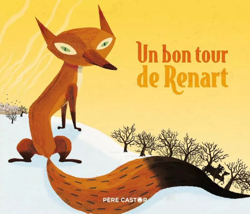 Un bon tour de Renart adapté par Robert Giraud